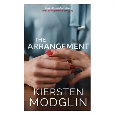 "The Arrangement" - "" ("Modglin Kiersten")(Paperback)