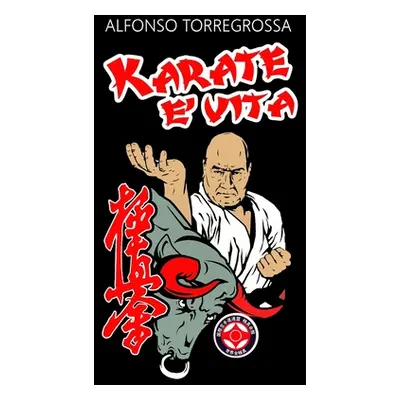 "Karate - Tecniche fondamentali" - "" ("Torregrossa Alfonso")(Paperback)