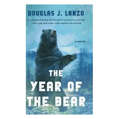 "The Year of the Bear" - "" ("Lanzo Douglas J.")(Pevná vazba)