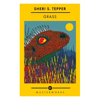 "Grass" - "The Best of the SF Masterworks" ("Tepper Sheri S.")(Paperback / softback)