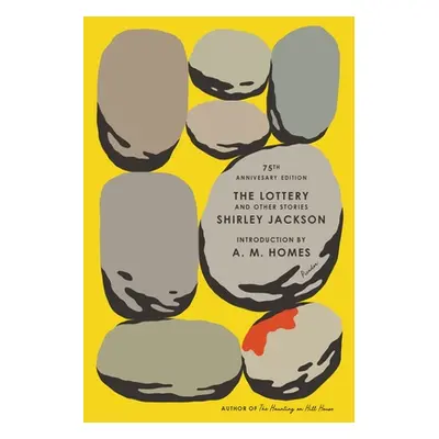 "The Lottery and Other Stories: 75th Anniversary Edition" - "" ("Jackson Shirley")(Paperback)