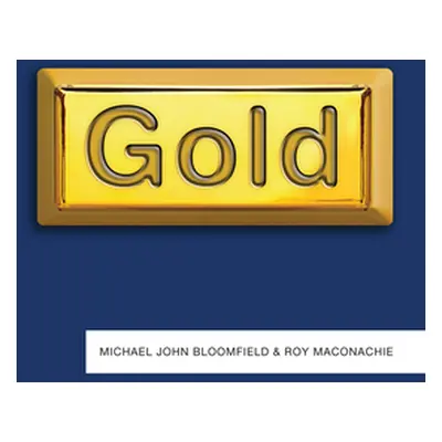 "Gold" - "" ("Bloomfield Michael John")(Paperback)