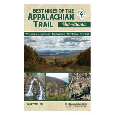 "Best Hikes of the Appalachian Trail: Mid-Atlantic" - "" ("Willen Matt")(Paperback)