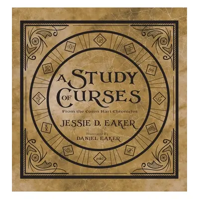 "A Study of Curses: A Coren Hart Chronicles Companion" - "" ("Eaker Jessie D.")(Pevná vazba)