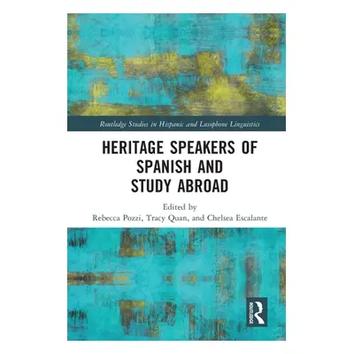 "Heritage Speakers of Spanish and Study Abroad" - "" ("Pozzi Rebecca")(Paperback)