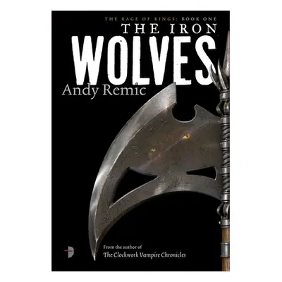 "The Iron Wolves" - "" ("Remic Andy")(Mass Market Paperbound)