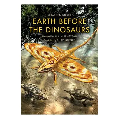 "Earth Before the Dinosaurs" - "" ("Steyer Sbastien")(Paperback)