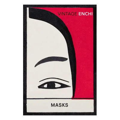 "Masks" - "" ("Enchi Fumiko")(Paperback / softback)