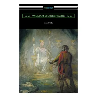 "Macbeth (Annotated by Henry N. Hudson with an Introduction by Charles Harold Herford)" - "" ("S