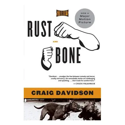 "Rust and Bone: Stories" - "" ("Davidson Craig")(Paperback)