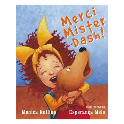 "Merci Mister Dash!" - "" ("Kulling Monica")(Pevná vazba)