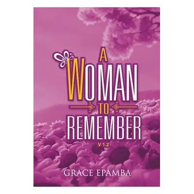 "A Woman to Remember" - "" ("Epamba Grace")(Paperback)