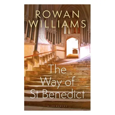 "The Way of St Benedict" - "" ("Williams Rowan")(Paperback)