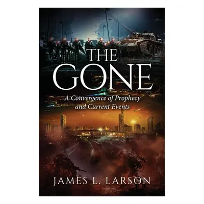 "The Gone" - "" ("Larson James L.")(Paperback)