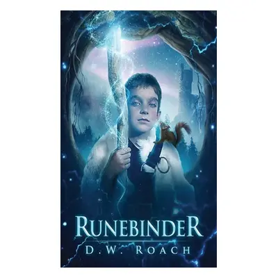 "Runebinder" - "" ("Roach D. W.")(Pevná vazba)