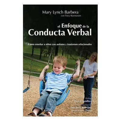 "EL Enfoque de la Conducta Verbal" - "" ("Barbera Mary Lynch")(Paperback)