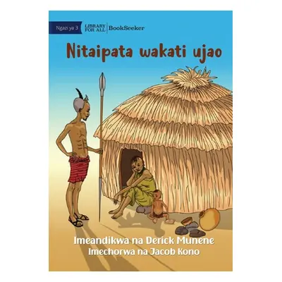 "I Will Get It Next Time - Nitaipata wakati ujao" - "" ("Munene Derick")(Paperback)