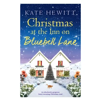 "Christmas at the Inn on Bluebell Lane: An absolutely gorgeous heart-warming Christmas read" - "