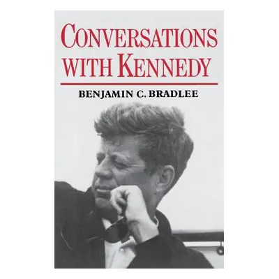 "Conversations with Kennedy" - "" ("Bradlee Benjamin")(Paperback)