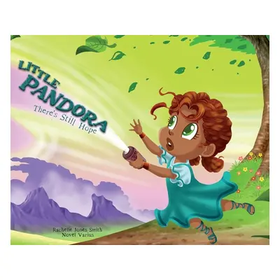 "Little Pandora: There's Still Hope" - "" ("Jones Smith Rachelle")(Pevná vazba)