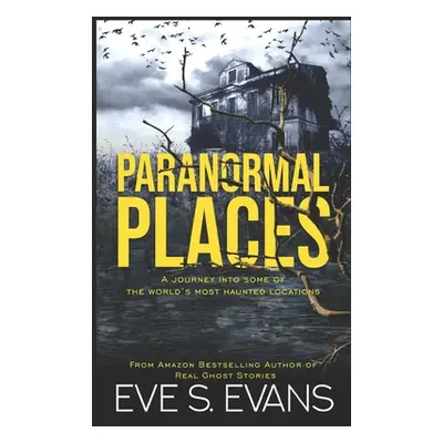 "Paranormal Places" - "" ("Evans Eve S.")(Paperback)