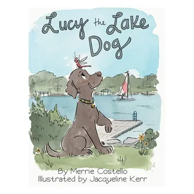 "Lucy the Lake Dog" - "" ("Costello Merrie")(Pevná vazba)