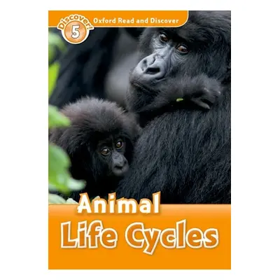 "Oxford Read and Discover: Level 5: Animal Life Cycles" - "" ("Bladon Rachel")(Paperback)