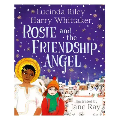 "Rosie and the Friendship Angel" - "" ("Riley Lucinda")(Pevná vazba)