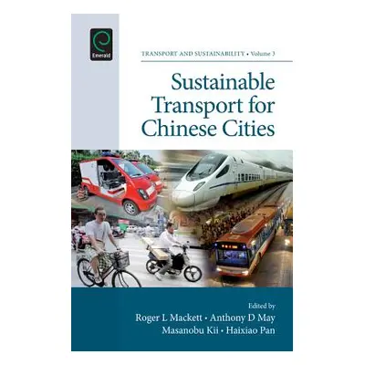 "Sustainable Transport for Chinese Cities" - "" ("Mackett Roger L.")(Pevná vazba)