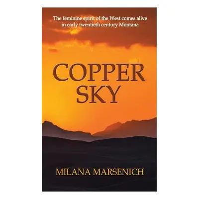 "Copper Sky" - "" ("Marsenich Milana")(Paperback)