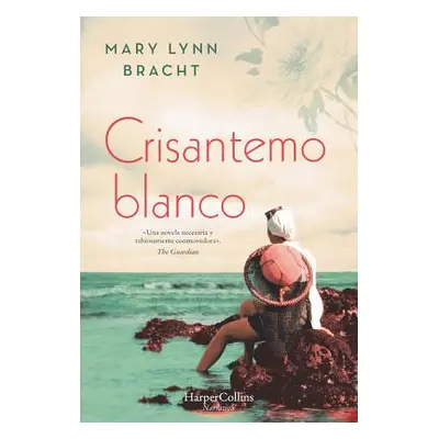 "Crisantemo Blanco" - "" ("Bracht Mary Lynn")(Paperback)