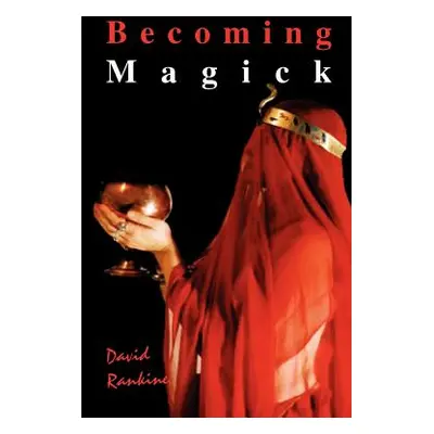 "Becoming Magick" - "" ("Rankine David")(Paperback)