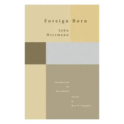 "Foreign Born" - "" ("Herrmann John")(Paperback)