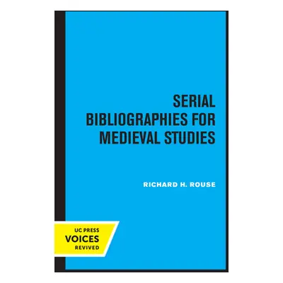 "Serial Bibliographies for Medieval Studies" - "" ("Rouse Richard H.")(Paperback)