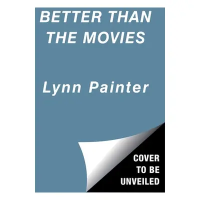 "Better Than the Movies" - "" ("Painter Lynn")(Paperback)