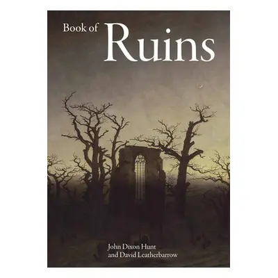 "Book of Ruins" - "" ("Dixon Hunt John")(Pevná vazba)