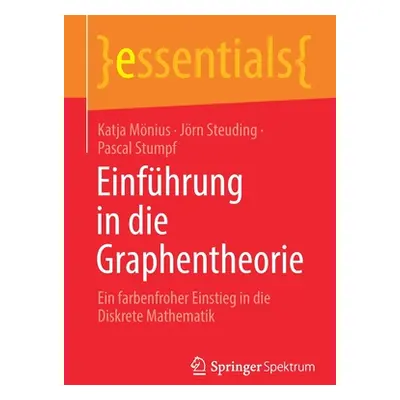 "Einfhrung in Die Graphentheorie: Ein Farbenfroher Einstieg in Die Diskrete Mathematik" - "" ("M