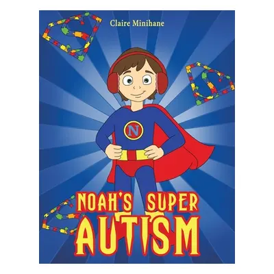 "Noah's Super Autism" - "" ("Minihane Claire")(Paperback)