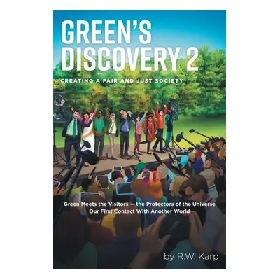 "Green's Discovery 2: Creating a Fair and Just Society" - "" ("Karp R. W.")(Paperback)