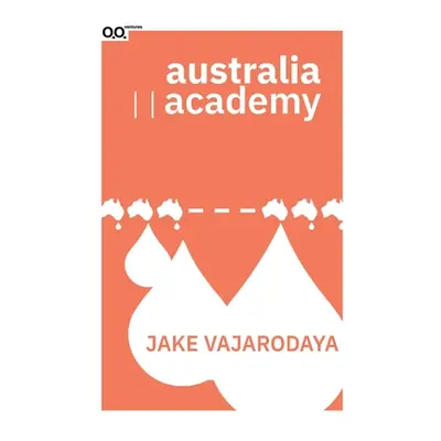 "Australia Academy" - "" ("Vajarodaya Jake")(Paperback)