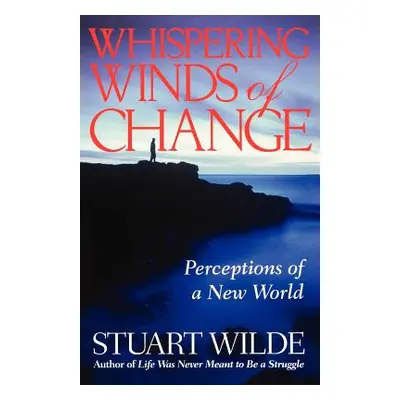 "Whispering Winds of Change" - "" ("Wilde Stuart")(Paperback)