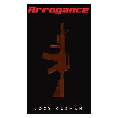 "Arrogance" - "" ("Gusman Jozy")(Pevná vazba)