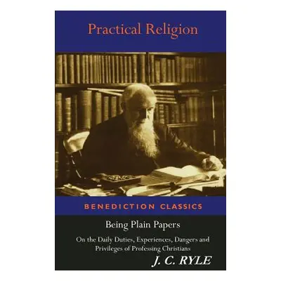 "Practical Religion" - "" ("Ryle J. C.")(Paperback)