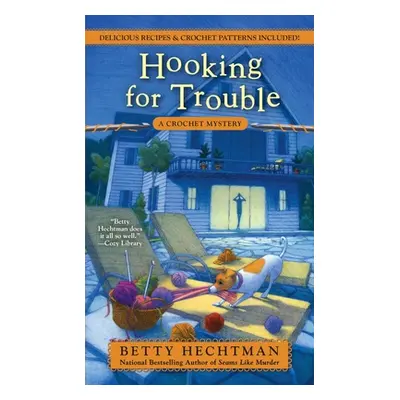 "Hooking for Trouble" - "" ("Hechtman Betty")(Mass Market Paperbound)