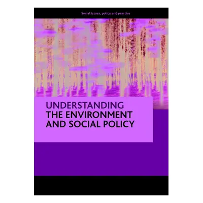 "Understanding the Environment and Social Policy" - "" ("Fitzpatrick Tony")(Paperback)