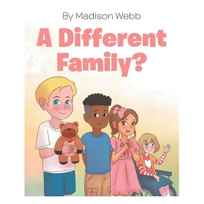 "A Different Family?" - "" ("Webb Madison")(Paperback)