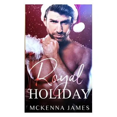 "Royal Holiday" - "" ("James McKenna")(Paperback)