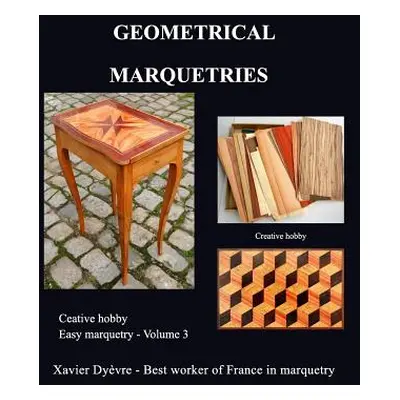 "Geometric marquetry" - "" ("Dyvre Xavier")(Paperback)