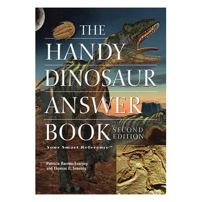 "The Handy Dinosaur Answer Book" - "" ("Barnes-Svarney Patricia")(Paperback)