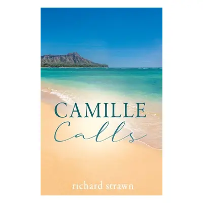 "Camille Calls" - "" ("Strawn Richard")(Paperback)